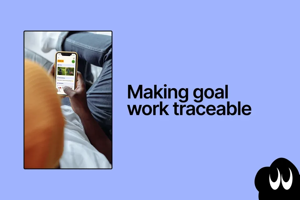 Title graphic with the text “Making goal work traceable”; beside it a photo of a person looking at a Journal entry with photos of lawn mowing on their smartphone
